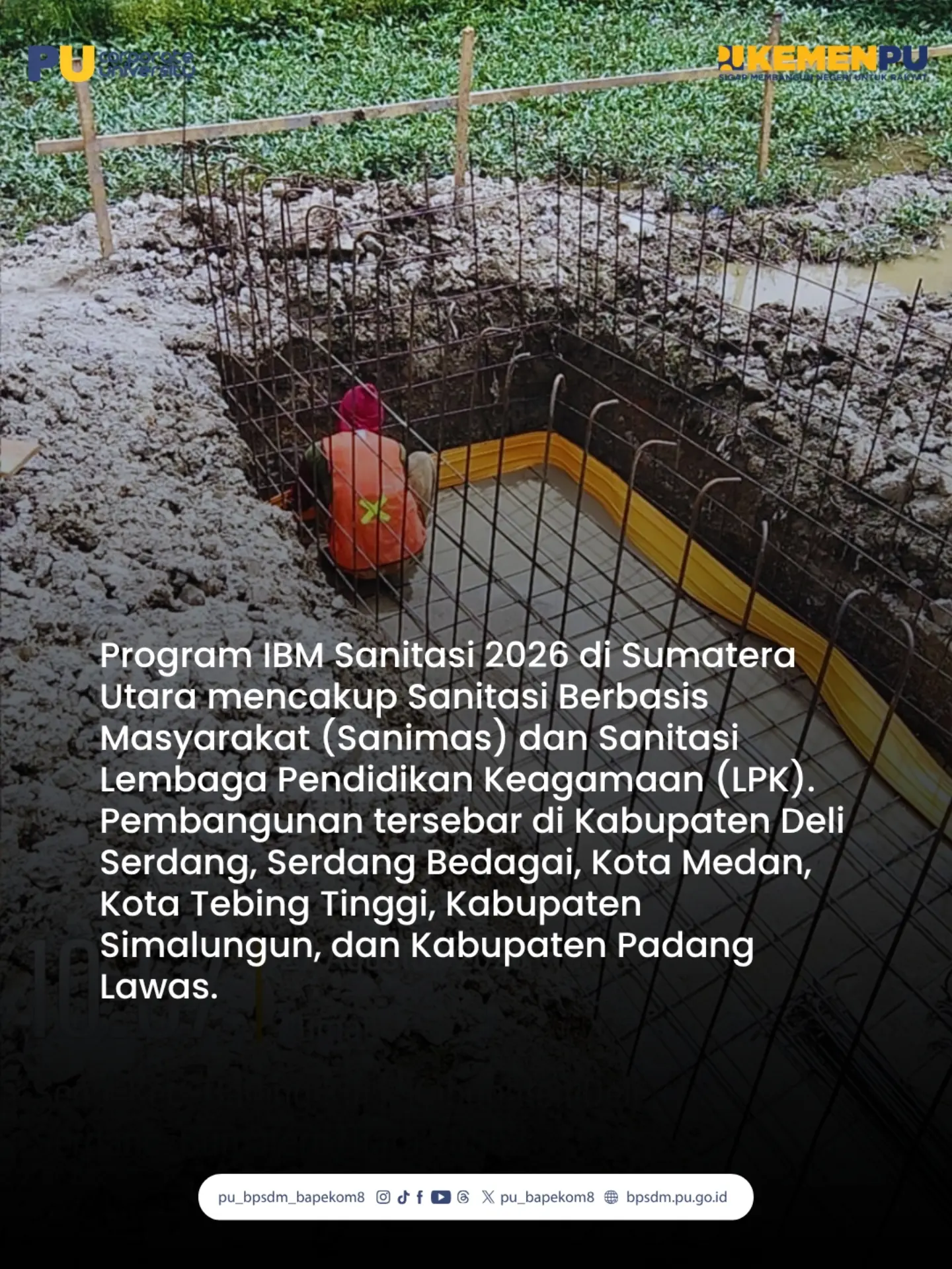 Kementerian PU terus mendorong percepatan pembangunan agar sarana sanitasi yang dibangun dapat segera dimanfaatkan masya