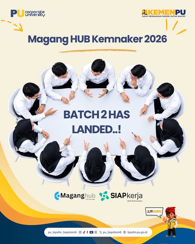 🚀 Welcome, Talenta Muda❗Teman-teman Magang HUB Batch 2 Tahun 2026 di Bapekom PU Wilayah VIII Makas...
