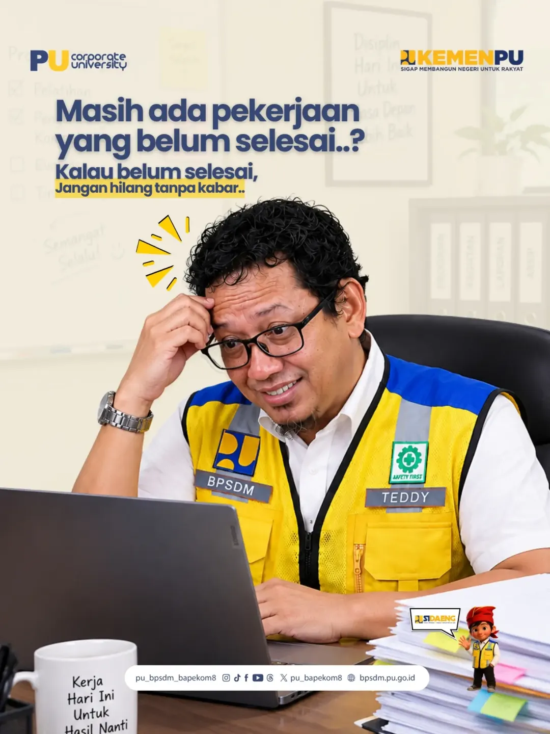 💻 Belum selesai, belum bisa santai! 💪