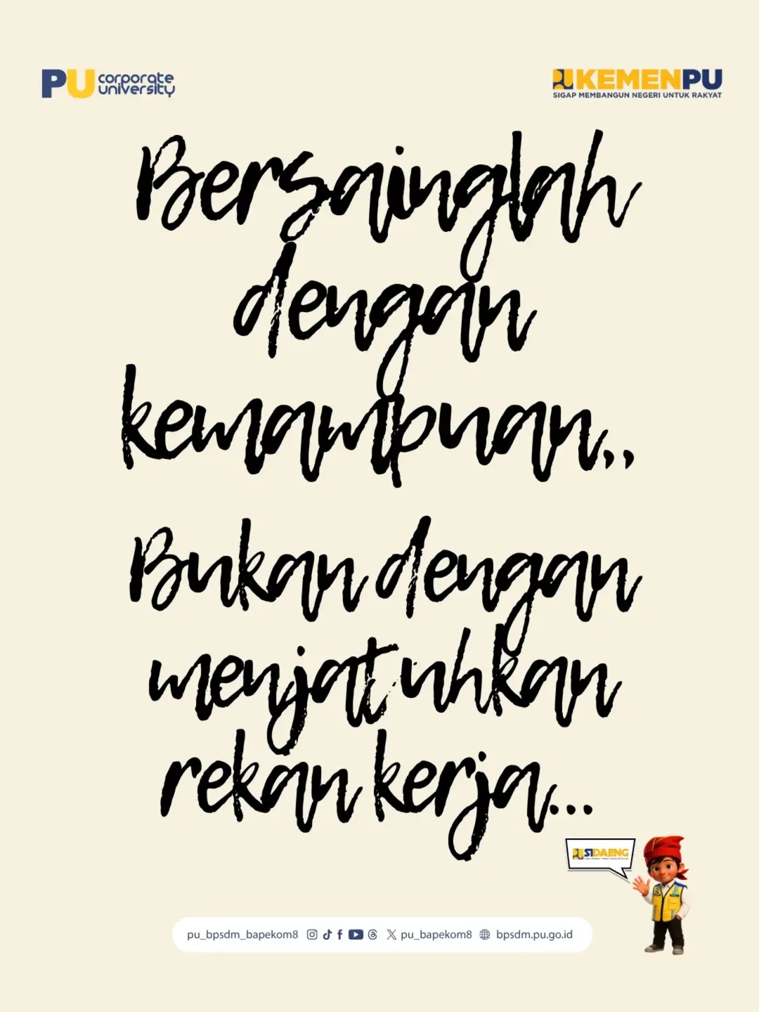 No drama, no saling menjatuhkan.